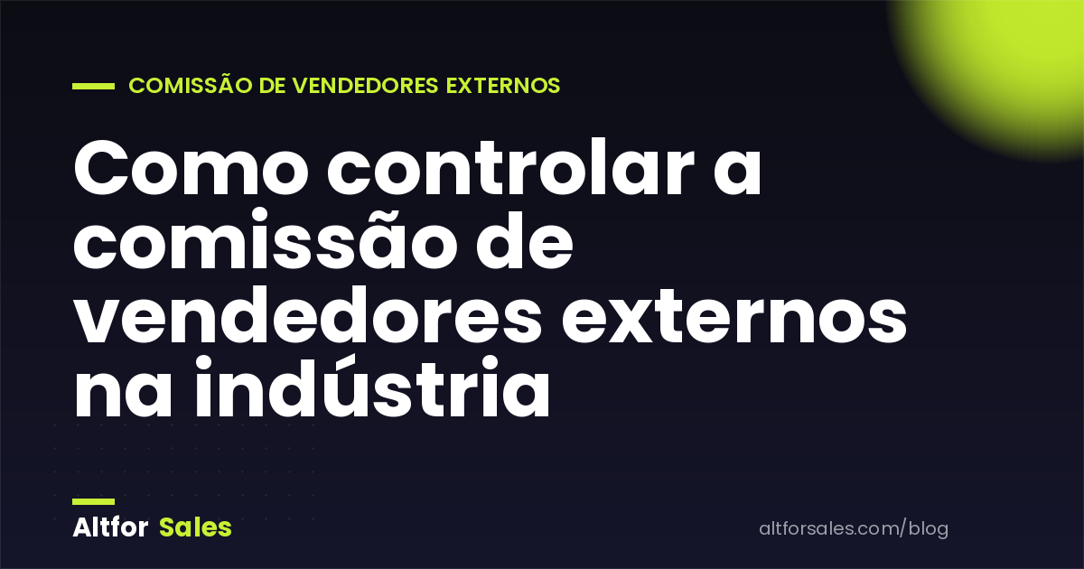 Altfor Sales — software de força de vendas para indústria