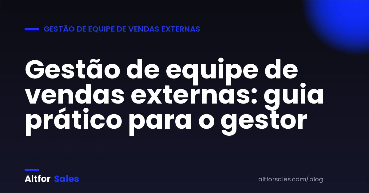 Gestor acompanhando a equipe de vendas externas por um painel