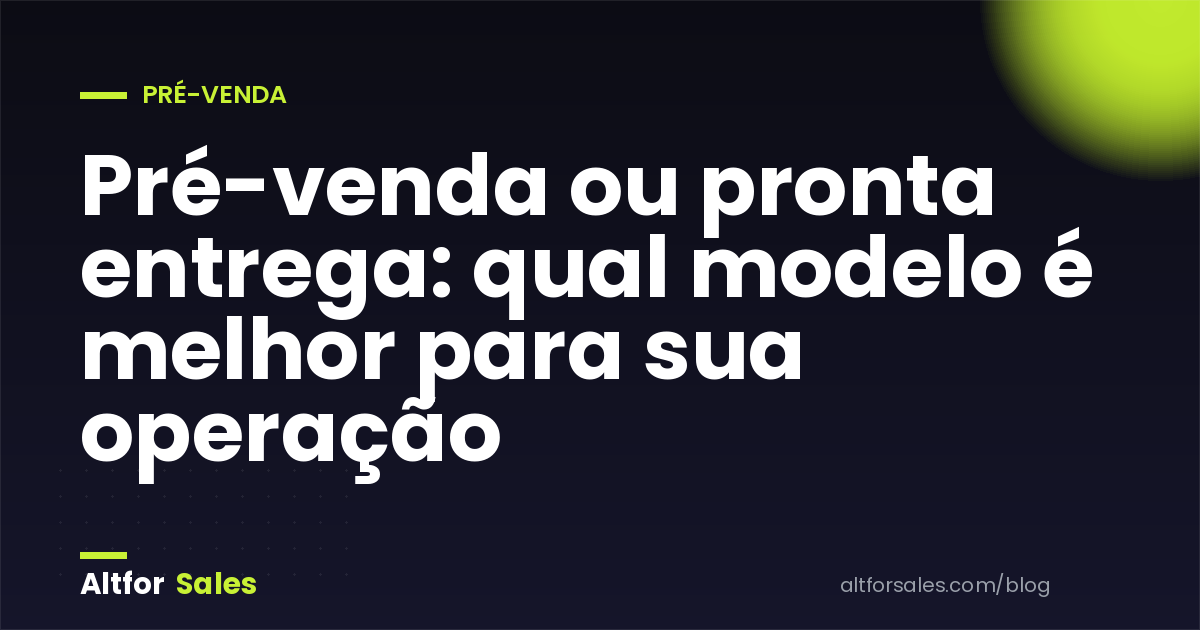 Caminhão de pronta entrega e vendedor de pré-venda